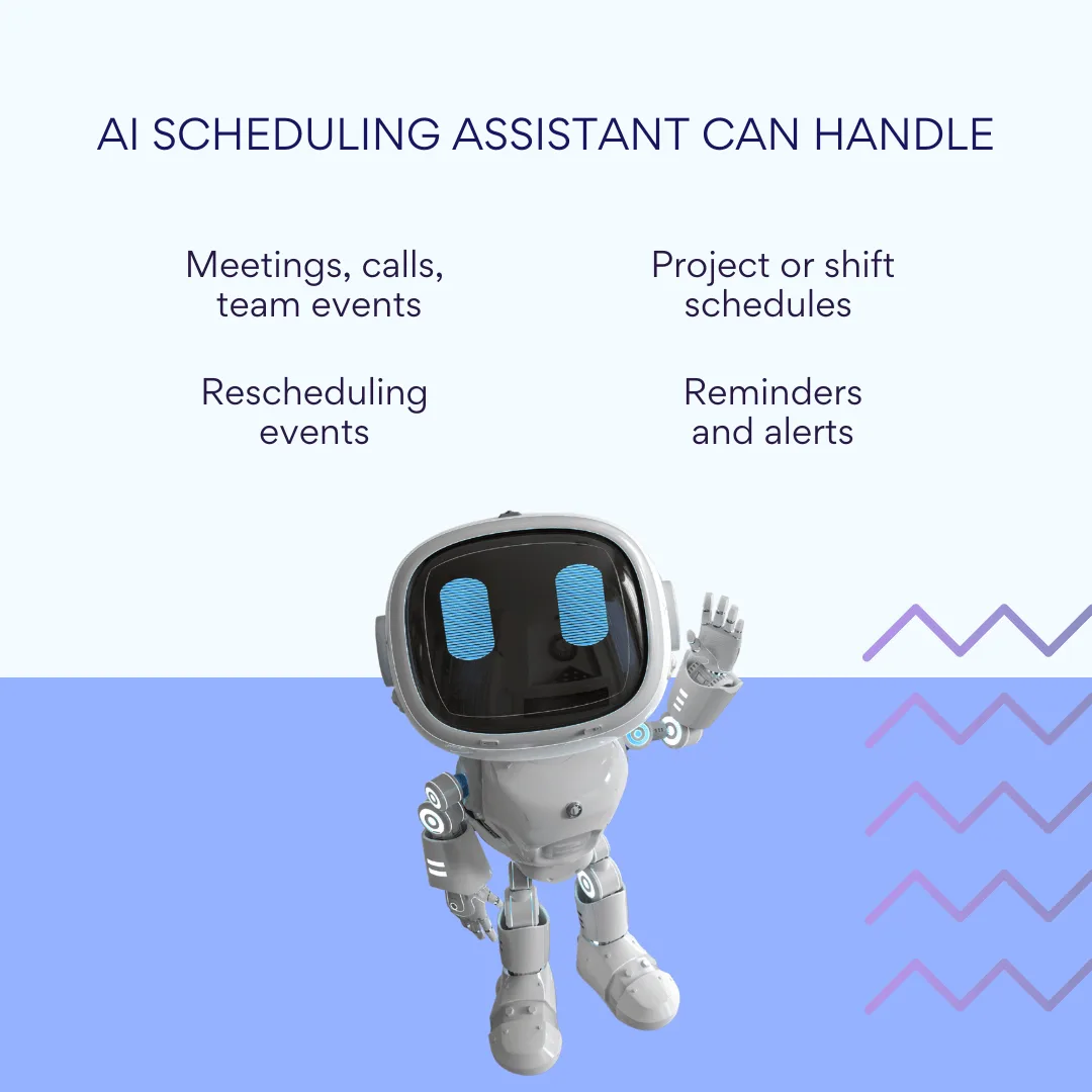 Task you can automate with scheduling AI. 